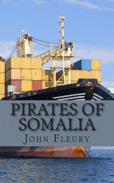 portada Pirates of Somalia: The Hijacking and Daring Rescue of MV Maersk Alabama (en Inglés)