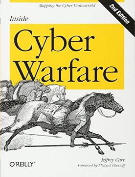 portada [(Interior Cyber Warfare: Mapping el Cyber Underworld)] [Autor: Jeffrey Carr] [Jan-2012] (en Inglés)