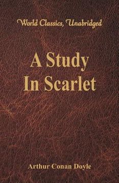 portada A Study In Scarlet (World Classics, Unabridged) (in English)