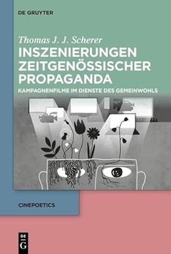 portada Inszenierungen Zeitgenössischer Propaganda: Kampagnenfilme Im Dienste Des Gemeinwohls (en Alemán)
