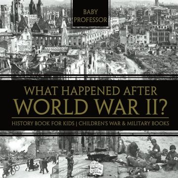 portada What Happened After World War II? History Book for Kids | Children's War & Military Books (in English)