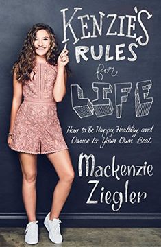 portada Kenzie's Rules For Life: How to be Healthy, Happy and Dance to your own Beat