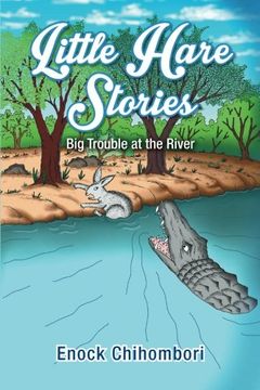 portada Little Hare Stories: Big Trouble at the River