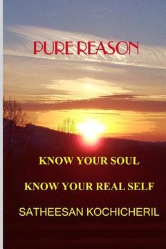 portada Pure Reason: Know Your Soul Know Your Real Self (en Inglés)
