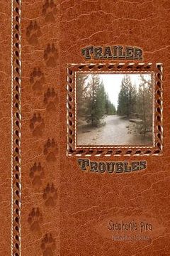 portada Trailer Troubles: by Grant Pira (not the adventuring type) (in English)