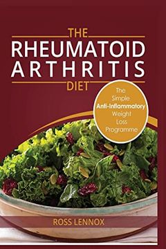 portada Rheumatoid Arthritis Diet: Weight Loss Anti Inflammatory Recipe Book and Action Plan. (en Inglés)