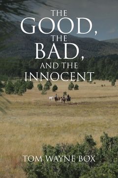 portada The Good, the Bad, and the Innocent (en Inglés)