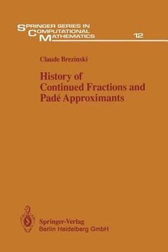 portada history of continued fractions and pade approximants (en Inglés)