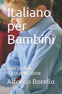 portada Italiano per Bambini: Baby Italian + Coloring Book 