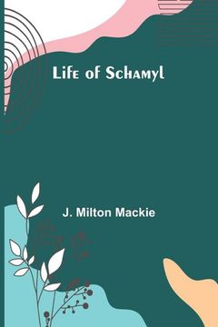 portada Life of Schamyl (en Inglés)