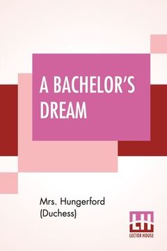 portada A Bachelor's Dream (en Inglés)