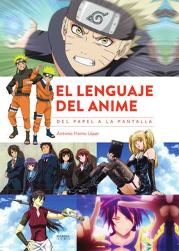 portada El Lenguaje del Anime. Del Papel a la Pantalla (in Spanish)