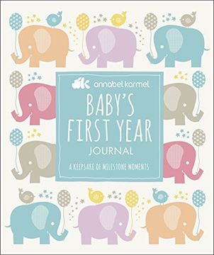 portada Baby's First Year Journal: A Keepsake of Milestone Moments (in English)