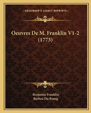 portada Oeuvres De M. Franklin V1-2 (1773) (en Francés)