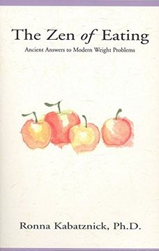 portada The zen of Eating: Ancient Answers to Modern Weight Problems (in English)