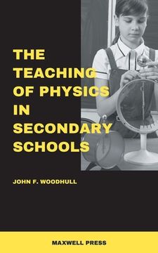 portada The Teaching of Physics in Secondary Schools (en Inglés)