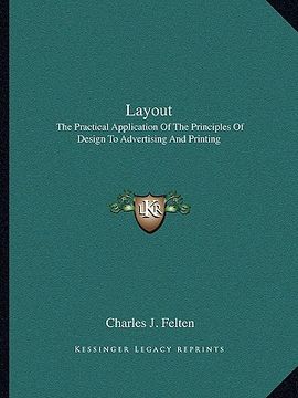 portada layout: the practical application of the principles of design to advertising and printing (en Inglés)