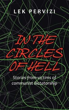 portada In the Circles of Hell: Stories from Victims of Communist Dictatorship (en Inglés)