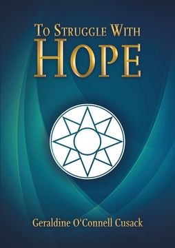 portada To Struggle With Hope (en Inglés)