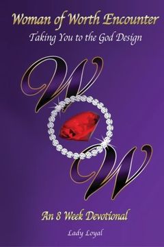 portada Woman Of Worth Encounter: Taking you to the God design
