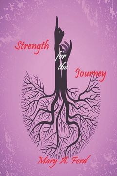 portada Strength for the Journey: Power for Living a Victorious Christian Life: a 21-day Inspirational Devotional