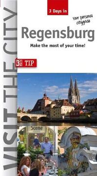 portada Visit the City - Regensburg (3 Days In): Make the Most of Your Time! 