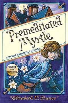 portada Premeditated Myrtle (Myrtle Hardcastle Mystery 1) (a Myrtle Hardcastle Mystery) (en Inglés)