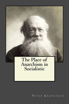 portada The Place of Anarchism in Socialistic (en Inglés)