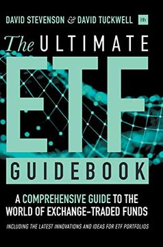 portada The Ultimate etf Guidebook: A Comprehensive Guide to the World of Exchange-Traded Funds - Including the Latest Innovations and Ideas for etf Portfolios (en Inglés)