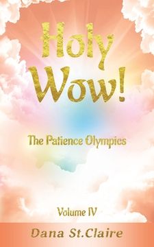portada Holy Wow!: The Patience Olympics