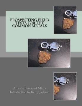 portada Prospecting Field Tests For The Common Metals (en Inglés)