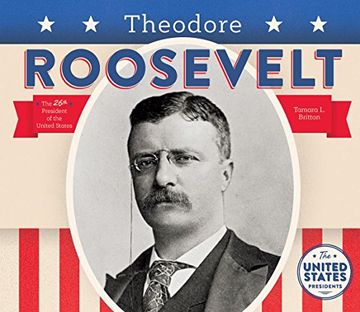 portada Theodore Roosevelt (United States Presidents)