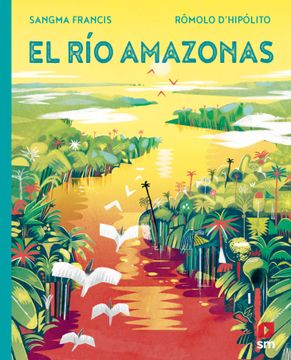 portada El río Amazonas (Maravillas de la Naturaleza) (in Spanish)