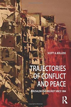 portada Trajectories of Conflict and Peace: Jerusalem and Belfast Since 1994 (en Inglés)
