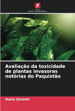 portada Avaliação da Toxicidade de Plantas Invasoras Notórias do Paquistão (en Portugués)