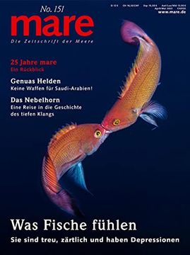 portada Mare - die Zeitschrift der Meere / no. 151 / was Fische Fühlen: Sie Sind Treu, Zärtlich und Haben Depressionen: Sie Sind Treu, Zärtlich und Haben Dpressionen (en Alemán)