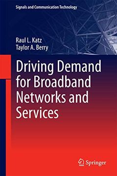 portada Driving Demand for Broadband Networks and Services (en Inglés)