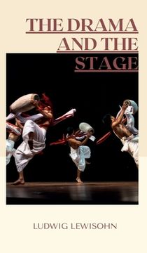 portada The Drama and the Stage
