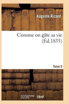 portada Comme on Gâte Sa Vie. Tome 5 (en Francés)