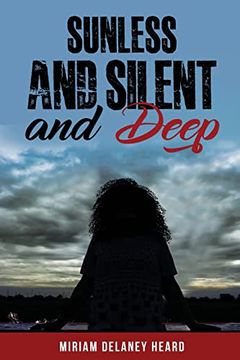 portada Sunless and Silent and Deep (in English)