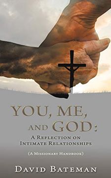 portada You, me, and God: A Reflection on Intimate Relationships (in English)