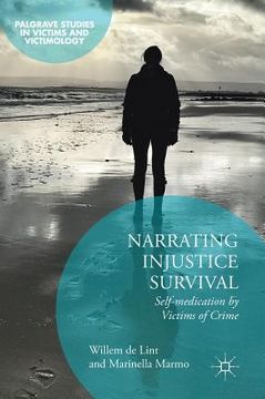 portada Narrating Injustice Survival: Self-Medication by Victims of Crime (in English)