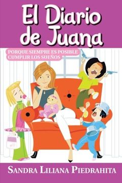 portada El Diario de Juana: Porque Siempre es Posible Cumplir los Suenos