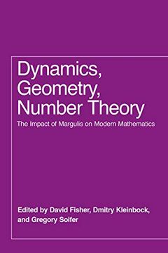 portada Dynamics, Geometry, Number Theory: The Impact of Margulis on Modern Mathematics (en Inglés)
