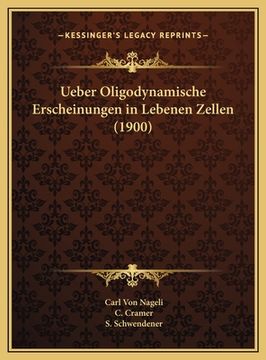 portada Ueber Oligodynamische Erscheinungen in Lebenen Zellen (1900) (in German)