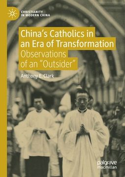 portada China's Catholics in an Era of Transformation: Observations of an "Outsider" (en Inglés)
