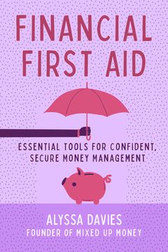 portada Financial First Aid: Essential Tools for Confident, Secure Money Management (in English)