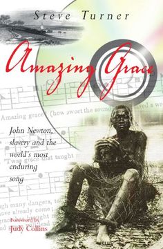 portada Amazing Grace: John Newton, Slavery and the World's Most Enduring Song