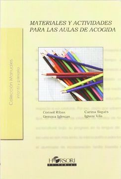 Materiales Y Actividades Para Aulas De Acogida (Colección Manuales)