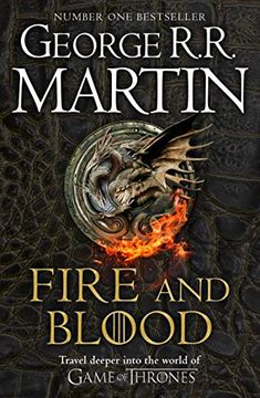 portada Fire and Blood: 300 Years Before a Game of Thrones (a Targaryen History) (a Song of ice and Fire) 